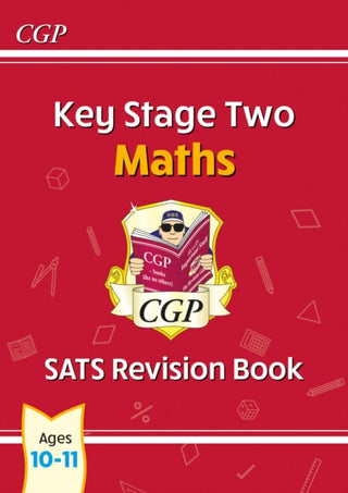 Cover image for 9781782944195 - KS2 Maths Year 6 SATS Revision Book (for the 2027 tests)