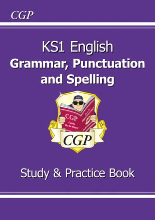 Cover image for 9781782944614 - KS1 English Grammar, Punctuation & Spelling Study & Practice Book
