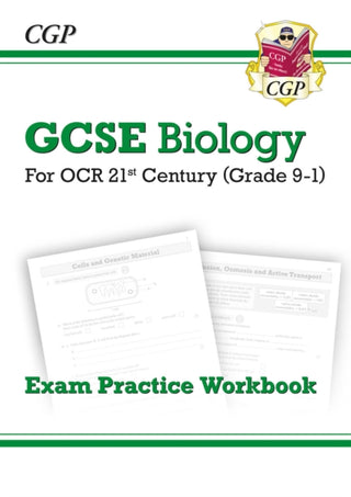 Cover image for 9781782945055 - GCSE Biology: OCR 21st Century Exam Practice Workbook