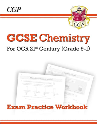 Cover image for 9781782945062 - GCSE Chemistry: OCR 21st Century Exam Practice Workbook