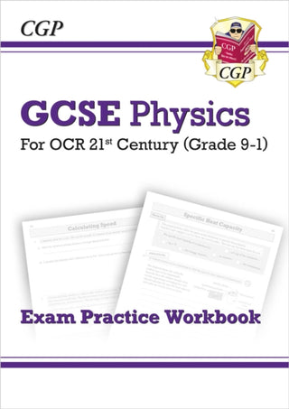 Cover image for 9781782945079 - GCSE Physics: OCR 21st Century Exam Practice Workbook