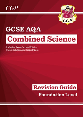 Cover image for 9781782945604 - GCSE Combined Science AQA Foundation Revision Guide with CGP RevisionHub