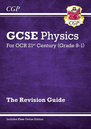 Cover image for 9781782945635 - GCSE Physics: OCR 21st Century Revision Guide (with Online Edition)