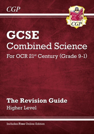 Cover image for 9781782945642 - GCSE Combined Science: OCR 21st Century Revision Guide - Higher (with Online Edition)
