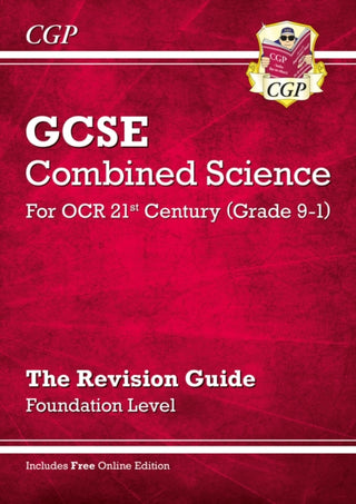 Cover image for 9781782945659 - GCSE Combined Science: OCR 21st Century Revision Guide - Foundation (with Online Edition)