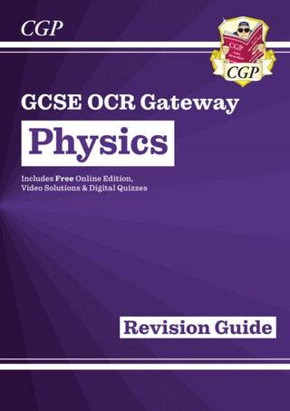 Cover image for 9781782945680 - GCSE Physics OCR Gateway Revision Guide: Includes Online Edition, Quizzes & Videos