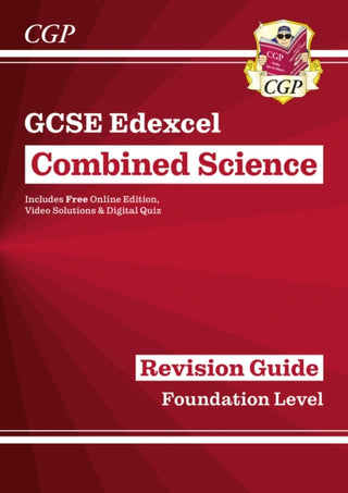 Cover image for 9781782945758 - GCSE Combined Science Edexcel Revision Guide - Foundation inc. Online Edition, Videos & Quizzes