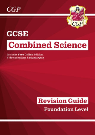 Cover image for 9781782945802 - GCSE Combined Science Revision Guide - Foundation includes Online Edition, Videos & Quizzes