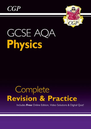 Cover image for 9781782945857 - GCSE Physics AQA Complete Revision & Practice with CGP RevisionHub