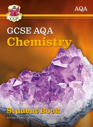 Cover image for 9781782945963 - GCSE Chemistry AQA Student Book (includes Online Edition, Videos and Answers)