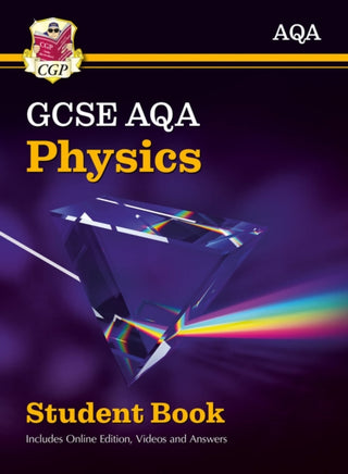 Cover image for 9781782945970 - GCSE Physics AQA Student Book (includes Online Edition, Videos and Answers)
