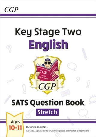 Cover image for 9781782946809 - KS2 English Year 6 SATS Question Book: Stretch (for the 2027 tests)