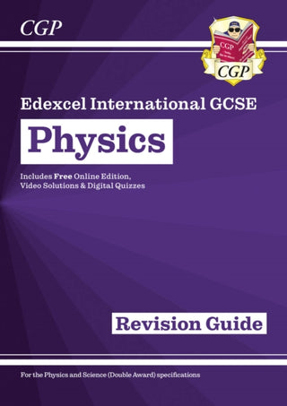 Cover image for 9781782946878 - Edexcel International GCSE Physics Revision Guide: Including Online Edition, Videos and Quizzes