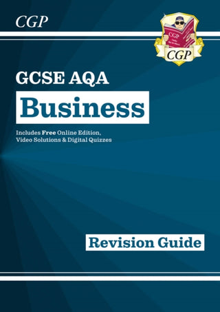 Cover image for 9781782946892 - GCSE Business AQA Revision Guide (with Online Edition, Videos & Quizzes)