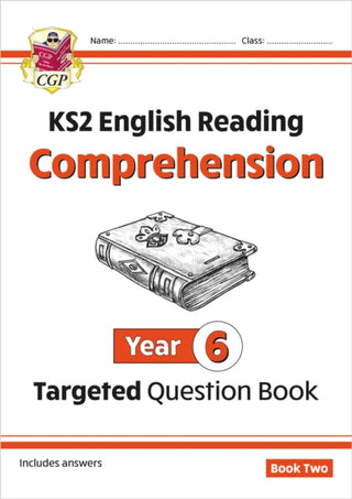 Cover image for 9781782947028 - KS2 English Year 6 Reading Comprehension Targeted Question Book - Book 2 (with Answers)