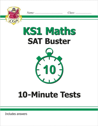 Cover image for 9781782947080 - KS1 Maths SAT Buster: 10-Minute Tests