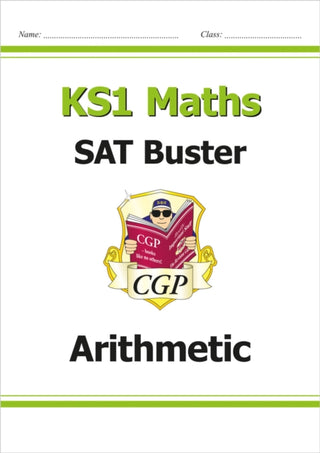 Cover image for 9781782947127 - KS1 Maths SAT Buster: Arithmetic