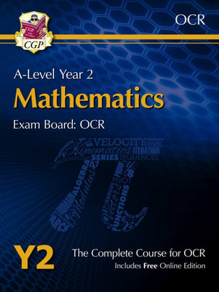 Cover image for 9781782947226 - A-Level Maths for OCR: Year 2 Student Book with Online Edition