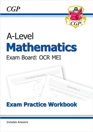 Cover image for 9781782947431 - A-Level Maths OCR MEI Exam Practice Workbook (includes Answers)