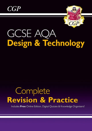 Cover image for 9781782947554 - GCSE Design & Technology AQA Complete Revision & Practice (with Online Edition and Quizzes)