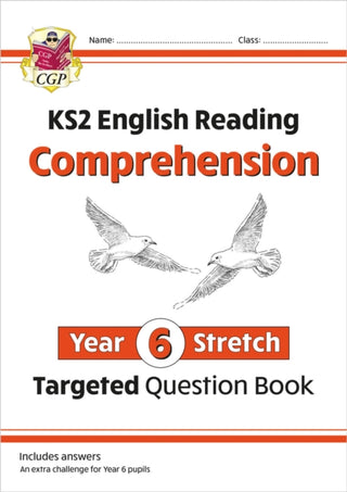 Cover image for 9781782947899 - KS2 English Year 6 Stretch Reading Comprehension Targeted Question Book (+ Ans)
