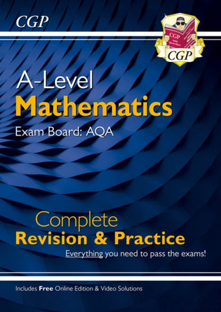 Cover image for 9781782948094 - A-Level Maths AQA Complete Revision & Practice (with Online Edition & Video Solutions)