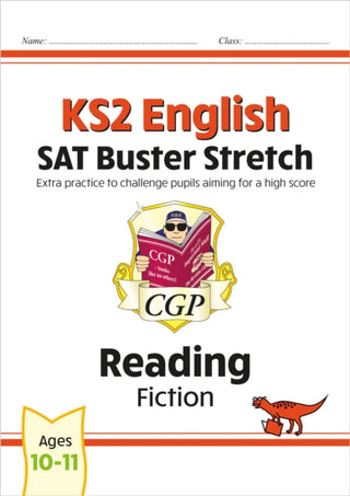 Cover image for 9781782948346 - KS2 English Reading SAT Buster Stretch: Fiction (for the 2027 tests)