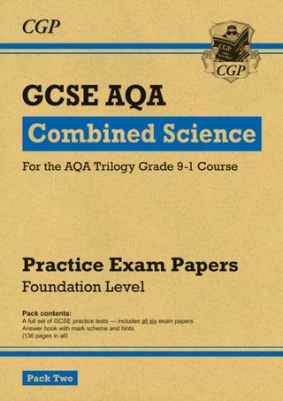 Cover image for 9781782948421 - GCSE Combined Science AQA Practice Papers: Foundation Pack 2