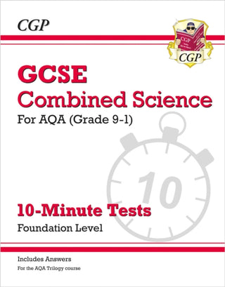 Cover image for 9781782948483 - GCSE Combined Science: AQA 10-Minute Tests - Foundation (includes answers)