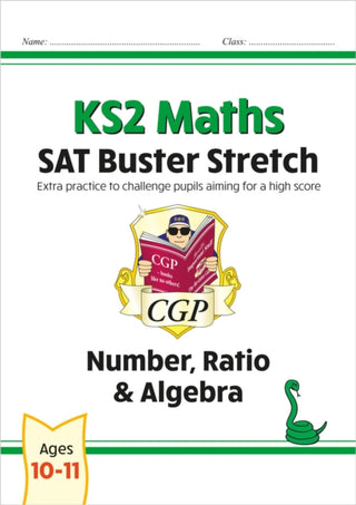 Cover image for 9781782948575 - KS2 Maths SAT Buster Stretch: Number, Ratio & Algebra (for the 2027 tests)