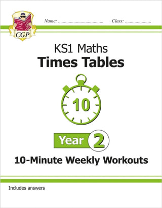 Cover image for 9781782948667 - KS1 Year 2 Maths Times Tables 10-Minute Weekly Workouts