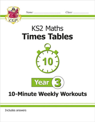 Cover image for 9781782948674 - KS2 Year 3 Maths Times Tables 10-Minute Weekly Workouts