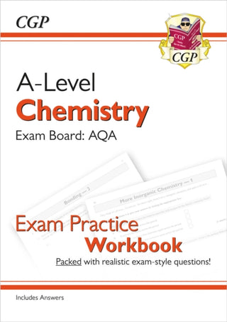 Cover image for 9781782949138 - A-Level Chemistry: AQA Year 1 & 2 Exam Practice Workbook - includes Answers