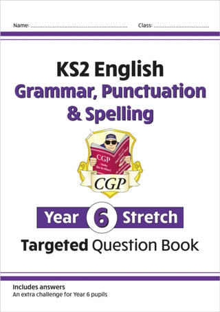 Cover image for 9781782949480 - KS2 English Year 6 Stretch Grammar, Punctuation & Spelling Targeted Question Book (w/Answers)