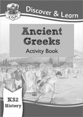 Cover image for 9781782949701 - KS2 History Discover & Learn: Ancient Greeks Activity Book
