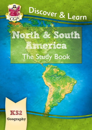 Cover image for 9781782949817 - KS2 Geography Discover & Learn: North and South America Study Book