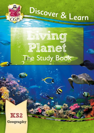 Cover image for 9781782949848 - KS2 Geography Discover & Learn: Living Planet Study Book