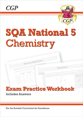 Cover image for 9781782949909 - National 5 Chemistry: SQA Exam Practice Workbook - includes Answers
