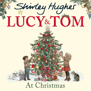 Cover image for 9781782955504 - Lucy & Tom at Christmas