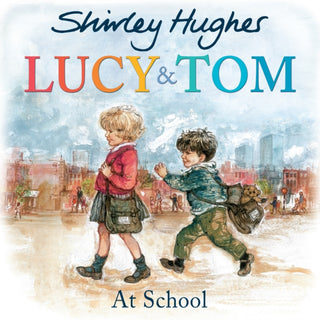 Cover image for 9781782956594 - Lucy & Tom at School