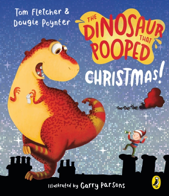 Cover image for 9781782957003 - The Dinosaur that Pooped Christmas!