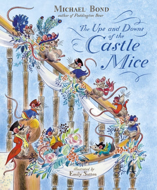 Cover image for 9781782957591 - The Ups and Downs of the Castle Mice