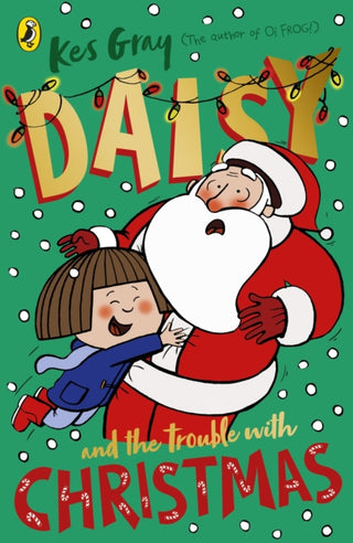 Cover image for 9781782959762 - Daisy and the Trouble with Christmas