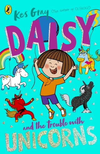 Cover image for 9781782959991 - Daisy and the Trouble With Unicorns
