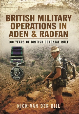 Cover image for 9781783032914 - British Military Operations in Aden and Radfan