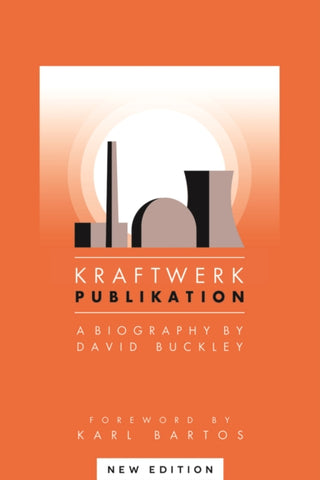 Cover image for 9781783059942 - Kraftwerk Publikation