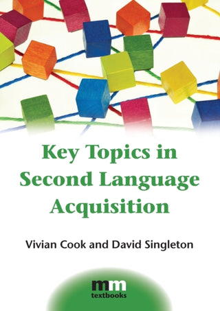 Cover image for 9781783091799 - Key Topics in Second Language Acquisition