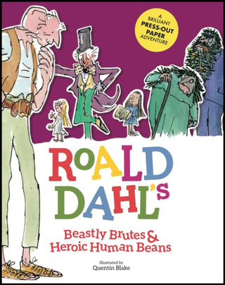 Cover image for 9781783124817 - Roald Dahl's Beastly Brutes & Heroic Human Beans