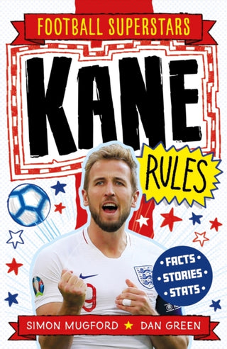 Cover image for 9781783125364 - Football Superstars: Kane Rules