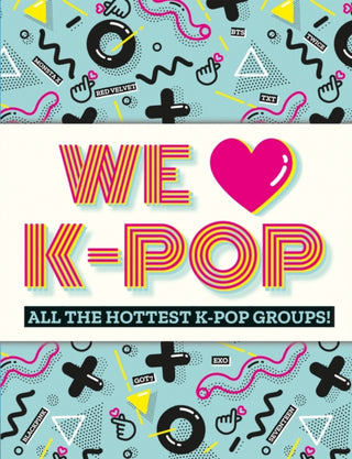 Cover image for 9781783125739 - We Love K-Pop